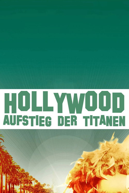 Hollywood - Aufstieg der Titanen