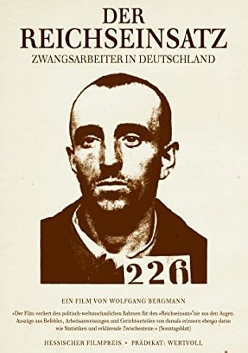 Der Reichseinsatz - Zwangsarbeiter in Deutschland 1993