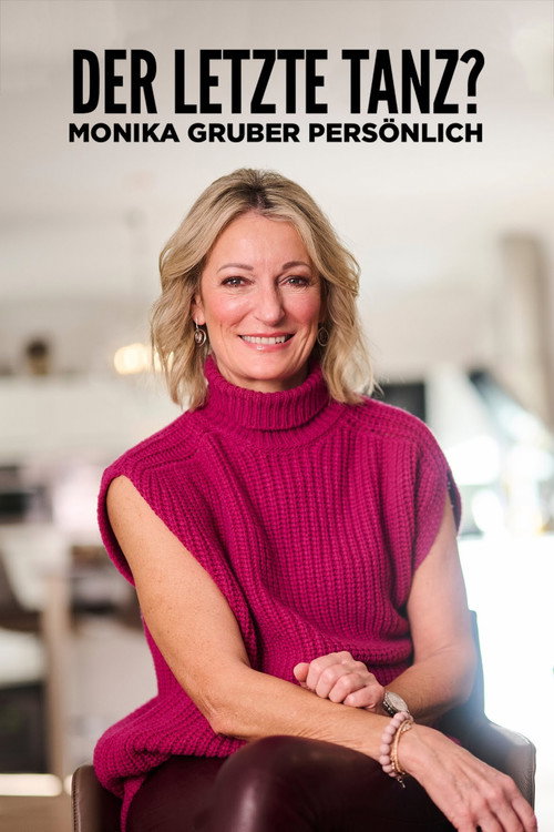 Der letzte Tanz? Monika Gruber persönlich Poster