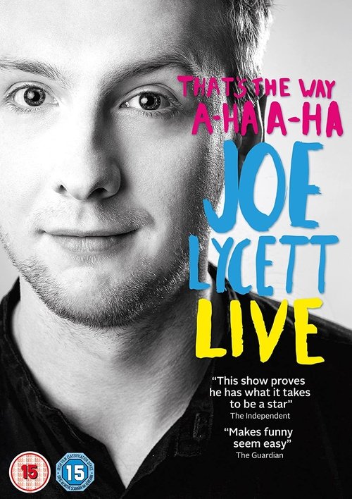 Joe Lycett: That's the Way, A-Ha, A-Ha, Joe Lycett 2016