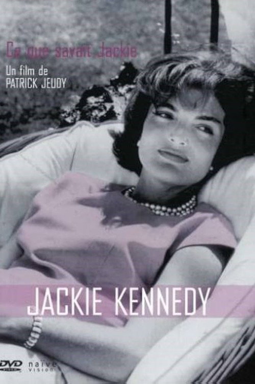 Ce que savait Jackie Kennedy