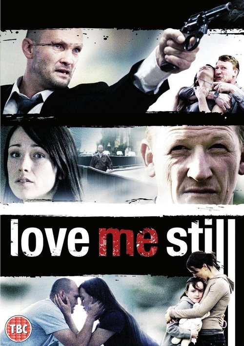 Love Me Still Movie Poster Image