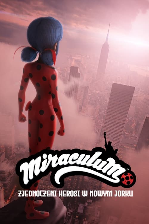 Świat Miraculum: Zjednoczeni herosi w Nowym Jorku / Miraculous World : New York, les héros unis (2020)