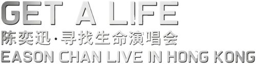 Get A Life Eason Chan Live in Hong Kong 2006