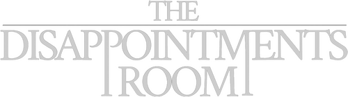 The Disappointments Room