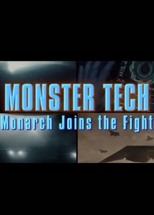 Godzilla: King of the Monsters- Monster Tech: Monarch Joins the Fight (2019)