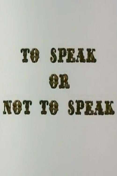 To Speak or Not to Speak 1970