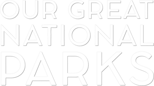 Our Great National Parks