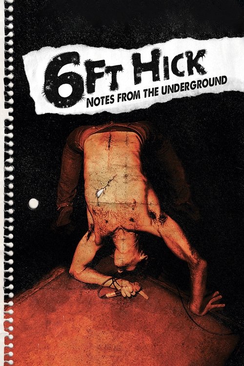 6ft Hick - Notes From The Underground poster