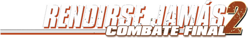 Rendirse jamás 2: Combate final
