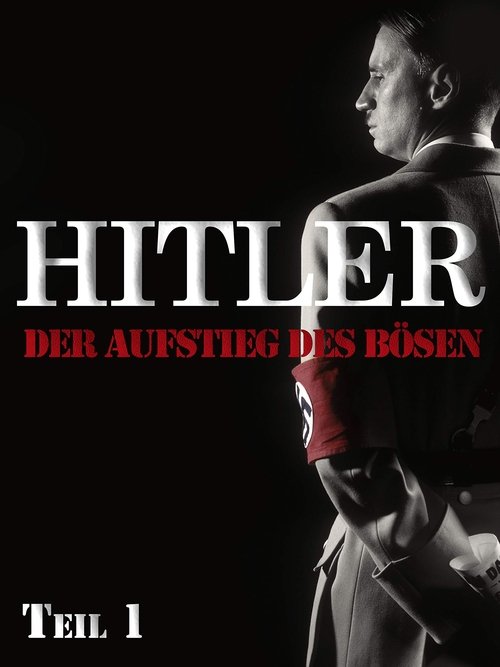 Hitler - Rise of evil Part 1 movie poster player