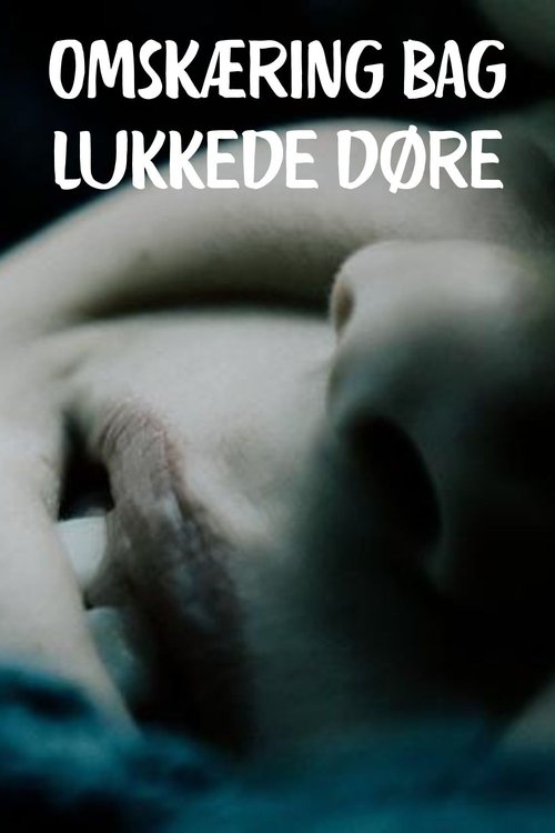 Omskæring bag lukkede døre poster