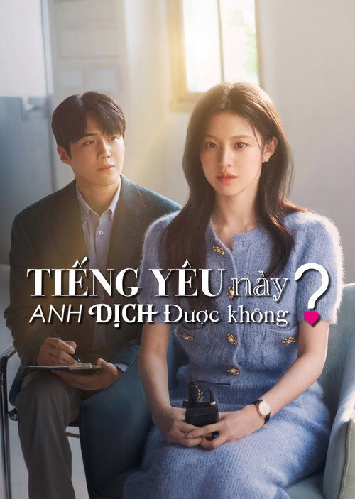 Tiếng yêu này, anh dịch được không?