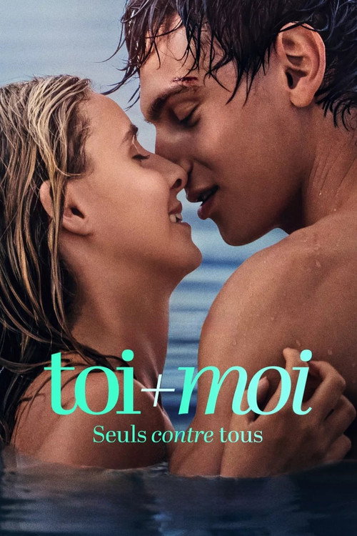 Toi + Moi - Seuls contre tous
