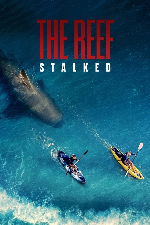 The Reef 2 - Stalked - 2022 The Reef 2 - Stalked - 2022