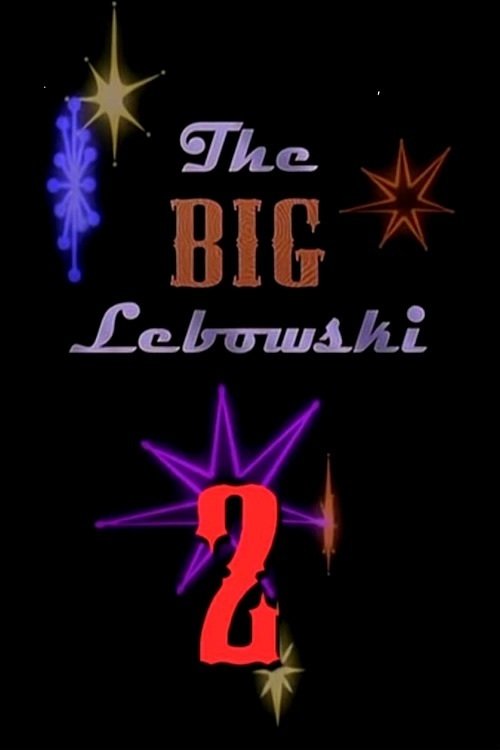 The Big Lebowski 2 movie poster player