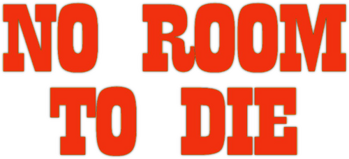 No Room to Die