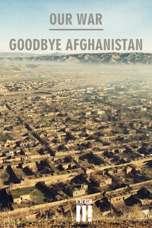 Our War:Goodbye Afghanistan movie poster player