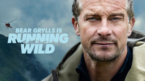 Running Wild with Bear Grylls