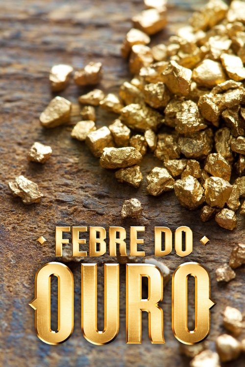 Febre do Ouro: Season 2