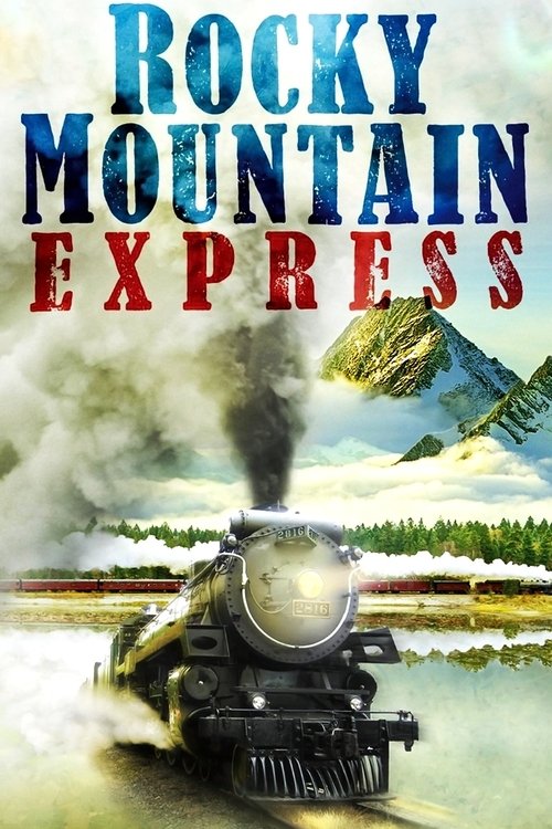 Rocky Mountain Express movie poster player