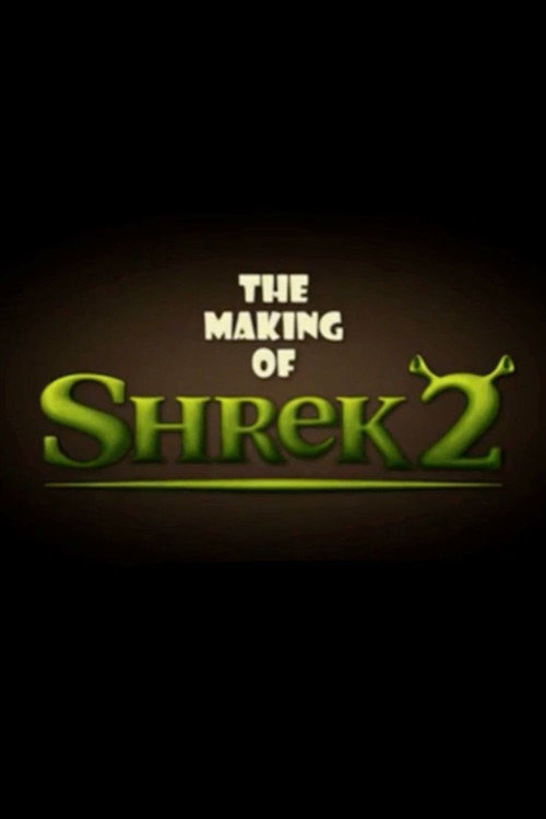 The Making of Shrek 2