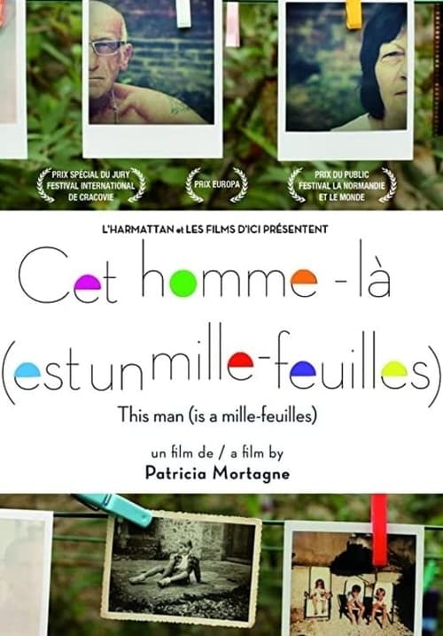 Cet homme-là (est un mille-feuilles)