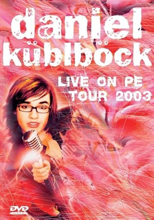 Poster Daniel Küblböck - Live on PE Tour 2003 2004