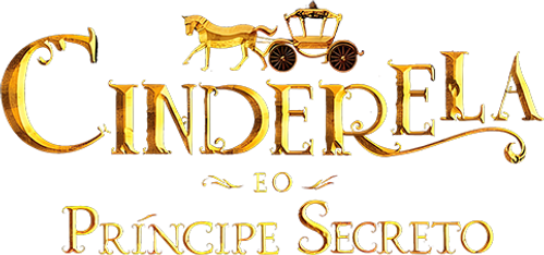 Cinderela e o Príncipe Secreto - Logo 1