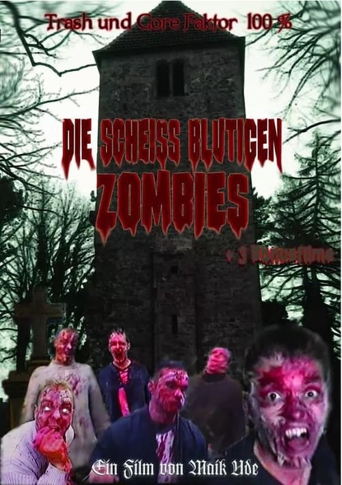 Die Scheiss blutigen Zombies 2002