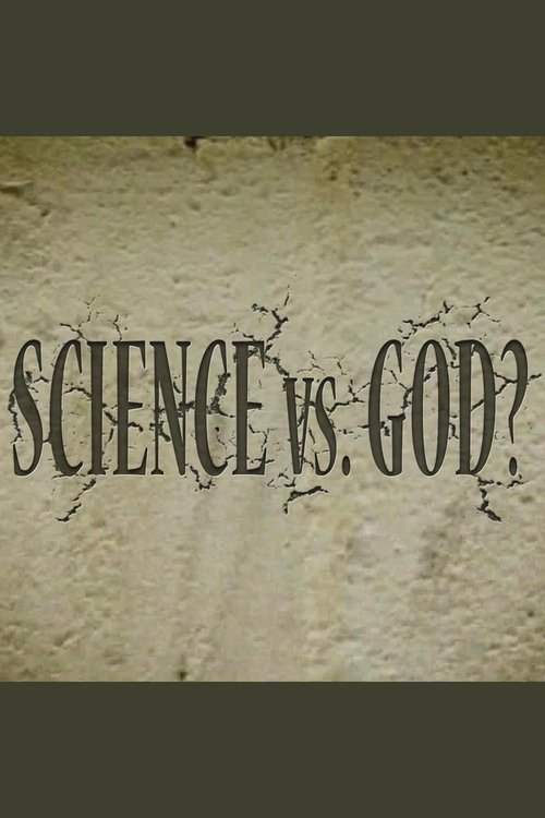 Science Vs. God? poster