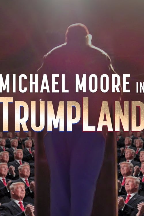 Michael Moore in TrumpLand (2016) poster