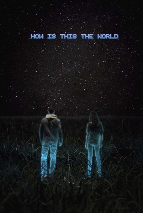 Poster do filme How Is This the World