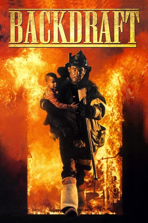 Backdraft - 1991 Backdraft - 1991
