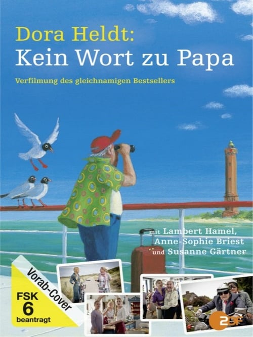 Dora Heldt: Kein Wort zu Papa 2012