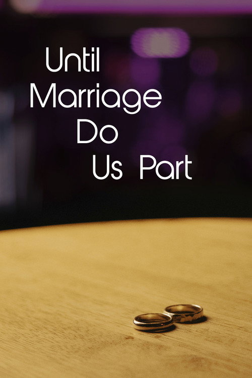 Until Marriage Do Us Part