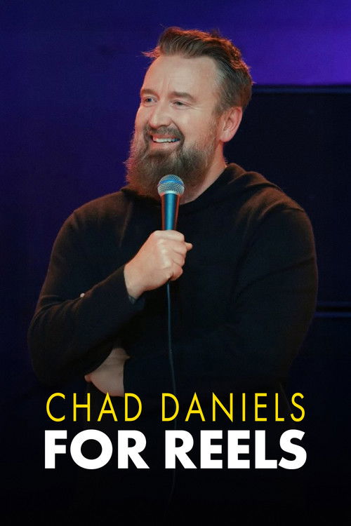 Poster de Chad Daniels: For Reels