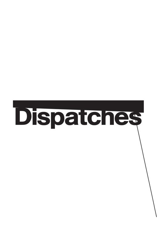 Imagen 5 del estreno de Dispatches