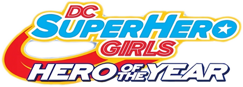 DC Super Hero Girls: Hero of the Year