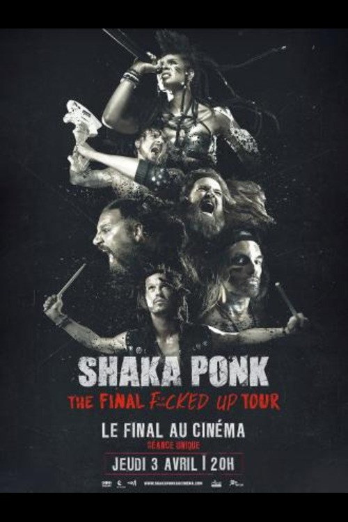 Póster oficial de Shaka Ponk - The Final Fucked Up Tour (2025) - Music