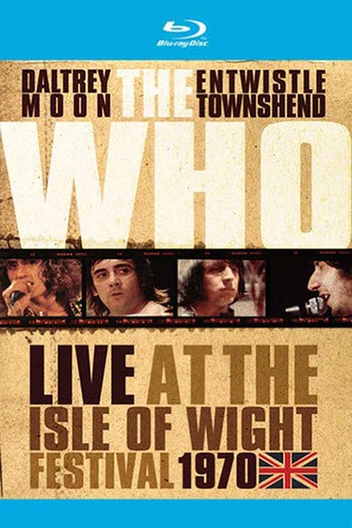 The Who: Live At The Isle Of Wight Festival 1970 2009