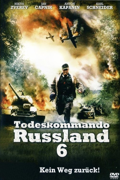 Todeskommando Russland 6 - Kein Weg zurück! movie poster player