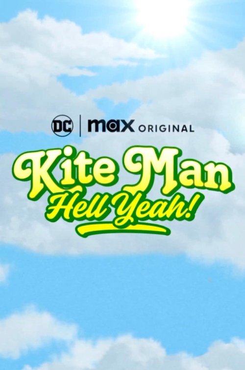 Kite Man: Hell Yeah! Poster