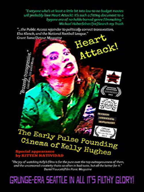 Heart Attack! The Early Pulse Pounding Cinema of Kelly Hughes Poster