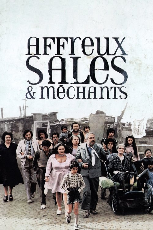 Poster image du film Affreux, sales et méchants Affreux, sales et méchants