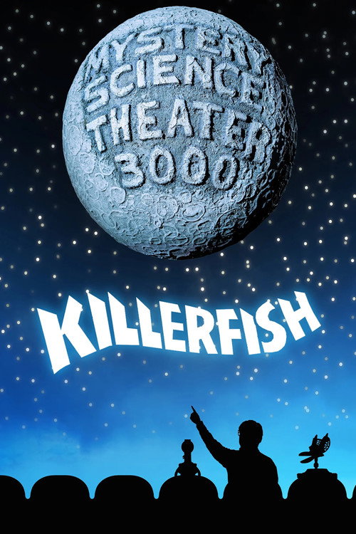 Mystery Science Theater 3000: Killer Fish poster