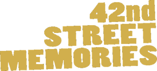 42nd Street Memories: The Rise and Fall of America's Most Notorious Street
