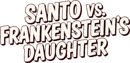 Santo vs. Frankenstein's Daughter Logo