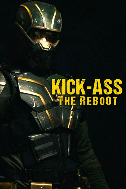 Kick Ass: The Reboot poster