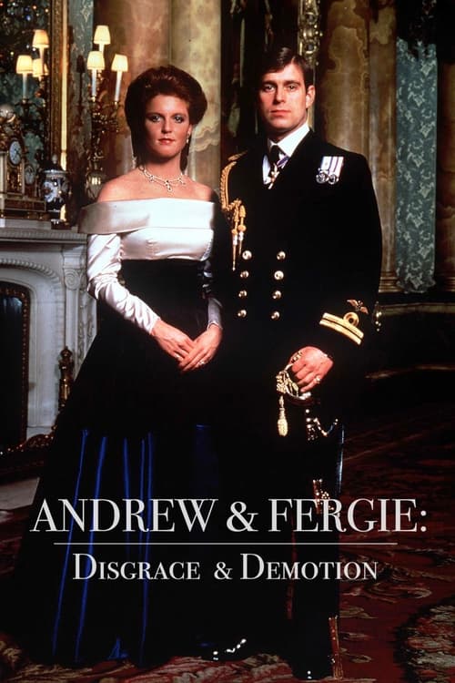 |EN| Andrew & Fergie: Disgrace and Demotion